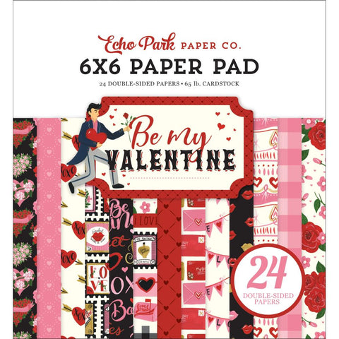 Echo Park Double-Sided Paper Pad 6"X6" 24/Pkg-Be My Valentine, 12 Designs/2 Each
